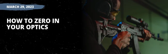 How to Zero in Your Optics