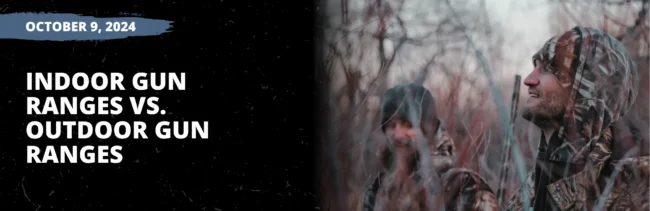 Indoor Gun Ranges vs. Outdoor Gun Ranges