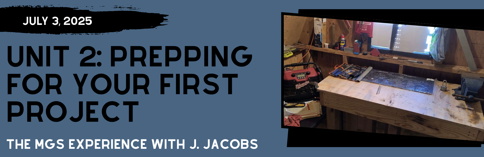 J. Jacobs - Prepping for Your First Project - Unit 2