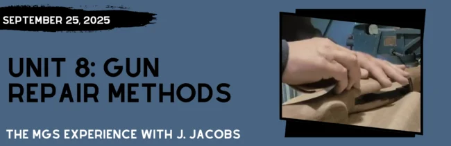 Unit 8: Gun Repair Methods