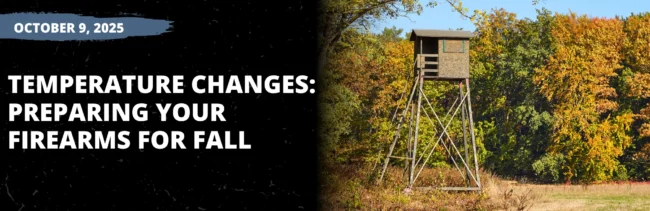 Temperature Changes: Preparing Your Firearms for Fall 